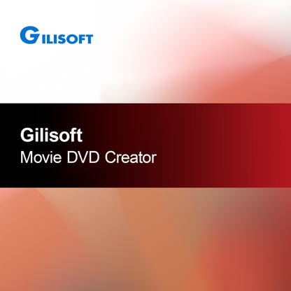 Gilisoft Movie DVD Creator